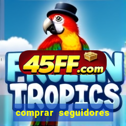 comprar seguidores barato pix
